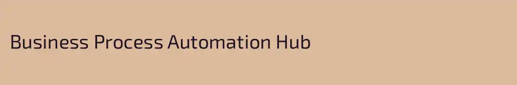 Business Process Automation Hub